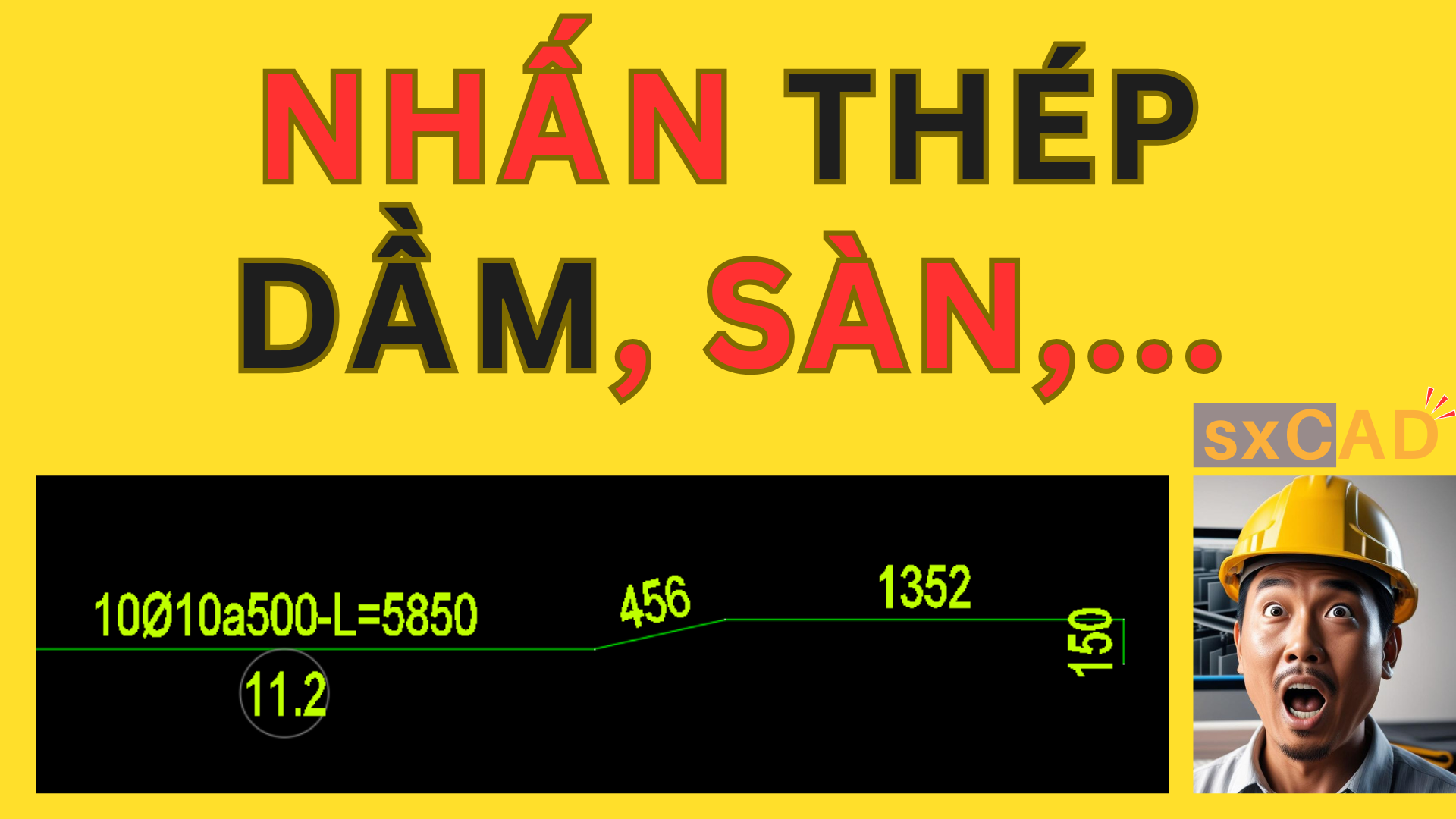 Hướng dẫn cách Nhấn Thép Sàn, Nhấn Thép Dầm đối với sàn hoặc dầm giật cấp trên AutoCAD